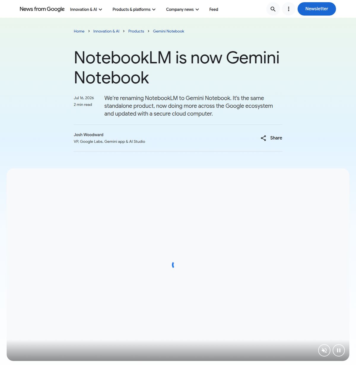 Google's official blog post 'NotebookLM is now Gemini Notebook,' dated July 16, 2026, by Josh Woodward, VP of Google Labs, describing the product as updated with a secure cloud computer.